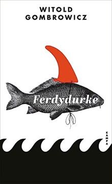 Ferdydurke von gombrowicz - ferdydurke,